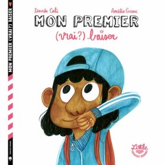 Mon Premier (vrai) Baiser EXTRAIT