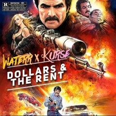 WateRR x Kurse - Dollars & The Rent