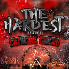 MAISTRO - The Hardest pres. Extreme Circus - Warm-Up Mix