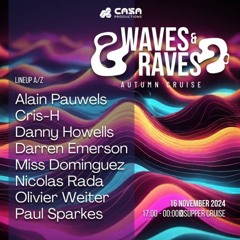 Waves and Raves 2024-11-16