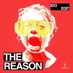THE REASON (IDO EDIT)