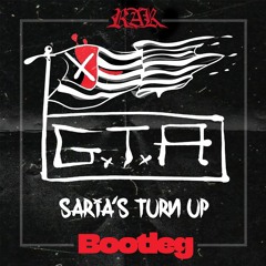 GTA - Saria's Turn Up (reRAKd) [RAK Bootleg]