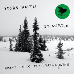 St Morten (Frode Haltli Avant Folk feat. Helga Myhr)