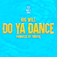 Do Ya Dance (produced by tmayde)