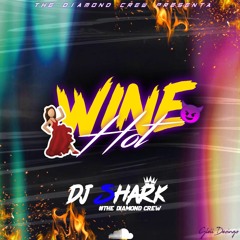 MIX WINE HOT 2021 DJ SHARK #1