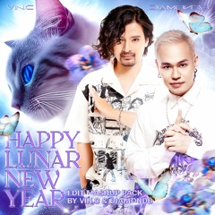 Happy Lunar New Year - Edit | Mashup Pack By Vin.C & DiamondB [VOL.1] - OUT NOW