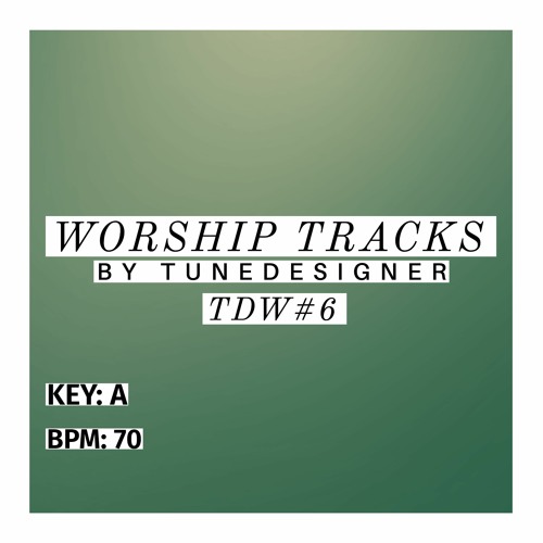 TDW 6 Worship. Become the SOLE OWNER of this track!