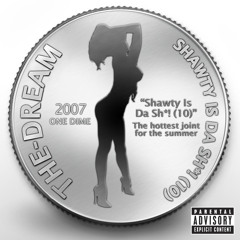 Shawty Is A 10 ((Explicit))