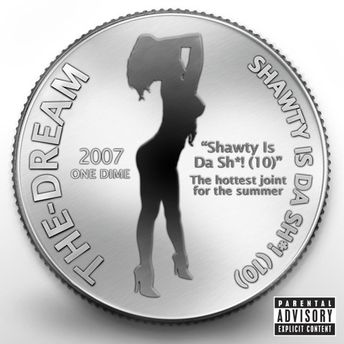 Shawty Is A 10 ((Explicit))