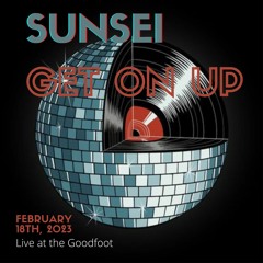 Get On Up | Live @ the Goodfoot | February 18th 2023