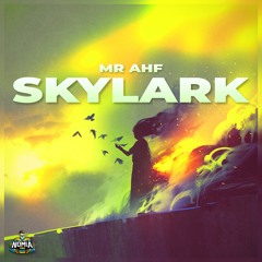 Mr AHF - Skylark [NomiaTunes Release]