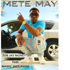 Zoe Jay Money feat Magic Dice METE MAY