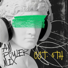 AM Power Mix Oct. 6th