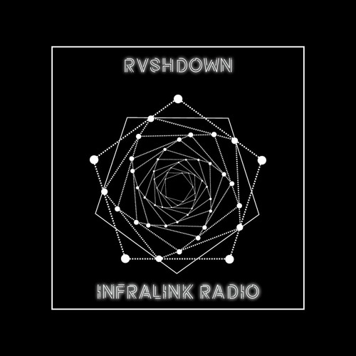 Infralink Radio Episode 2: Rvshdown