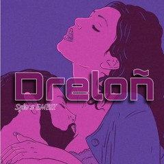 DRELOÑ (ft Embii)