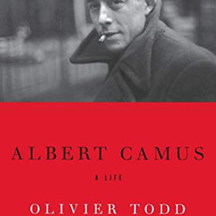 [Free] PDF 📙 Albert Camus: A Life by  Olivier Todd KINDLE PDF EBOOK EPUB
