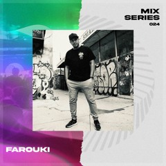 Mix Series #024 - FAROUKI