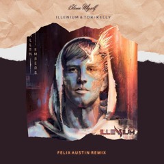 Illenium - Blame Myself ft. Tori Kelly (Felix Austin Remix)