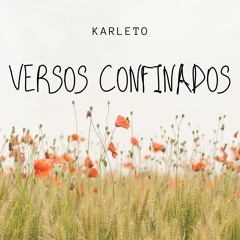 VERSOS CONFINADOS - KARLETO