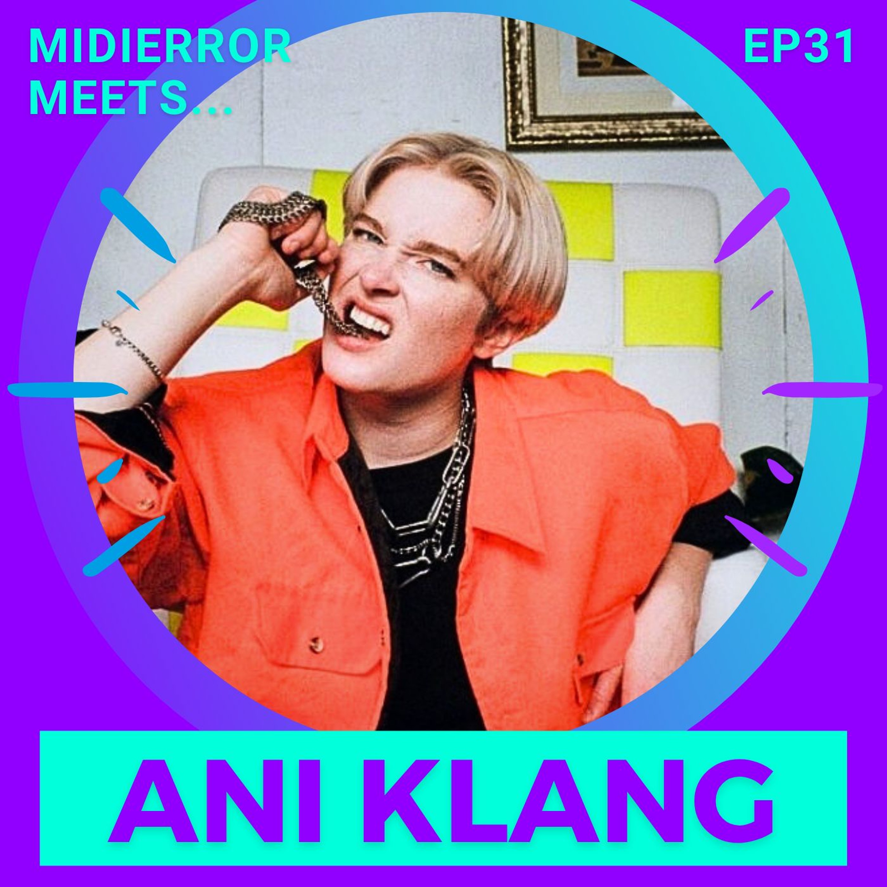midierror meets... Ani Klang [EP31] DJ / Producer episode artwork