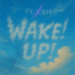 WAKE UP! prod. (Sleepy!)