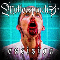 MUTTERSPRACHE - EXCISION (FREE DOWNLOAD)