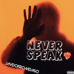 Never speak .mp3