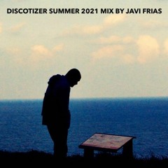 Discotizer Summer 2021 Mix By Javi Frias