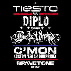 Tiesto vs. Diplo ft. Busta Rhymes - C'mon (Catch 'Em By Surprise) [Bravetone Remix]