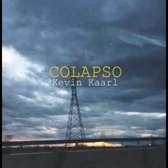 Colapso By Kevin Kaarl (Cover)Cristian JCM