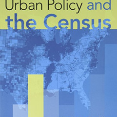 [Free] EPUB 📒 Urban Policy and the Census by  Heather MacDonald &  Alan Peters [PDF