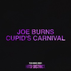 Tech House | Joe Burns - Cupid's Carnival