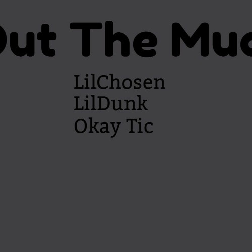 Out The Mud