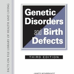 ✔Ebook⚡️ The Encyclopedia of Genetic Disorders and Birth Defects (Facts on File Library of Heal