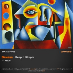 ANTIDOTE Premiere: Devesa - Keep It Simple (Andc Remix) [ErMn009]