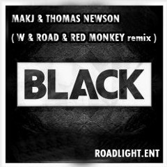 MAKJ&THOMAS NEWSON_BLACK(W_remix)[Free Download]