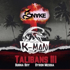 Talibans Remix.By JSNAKE X DJ K-MAN