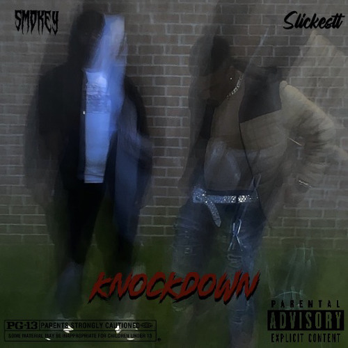 Knockdown ft Slickestt prod. Sir Leo