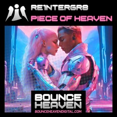 Re1ntergr8 - Piece Of Heaven (Master) out on bounce heaven 31/01/24