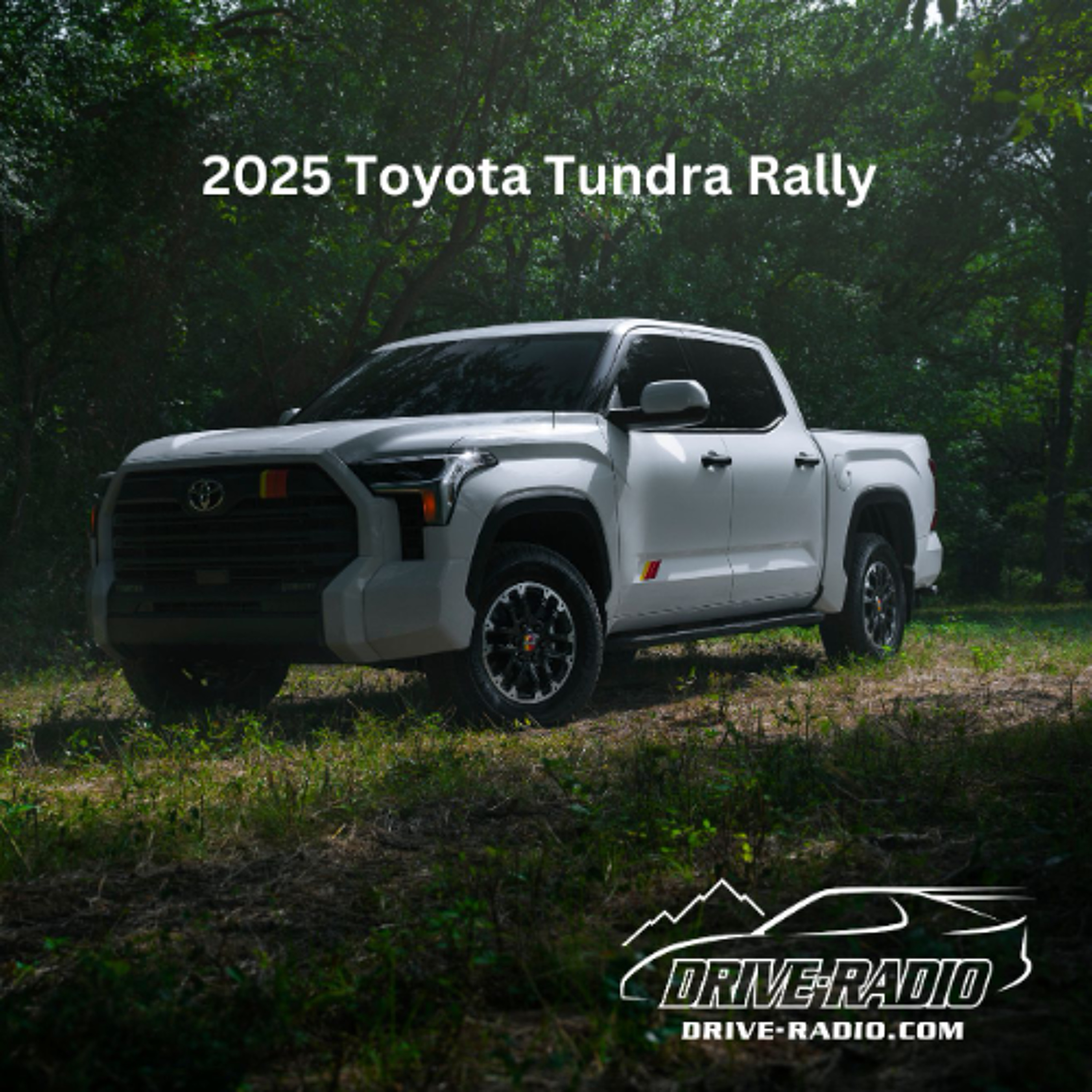 Toyota Tundra Rally - 2025 episode artwork