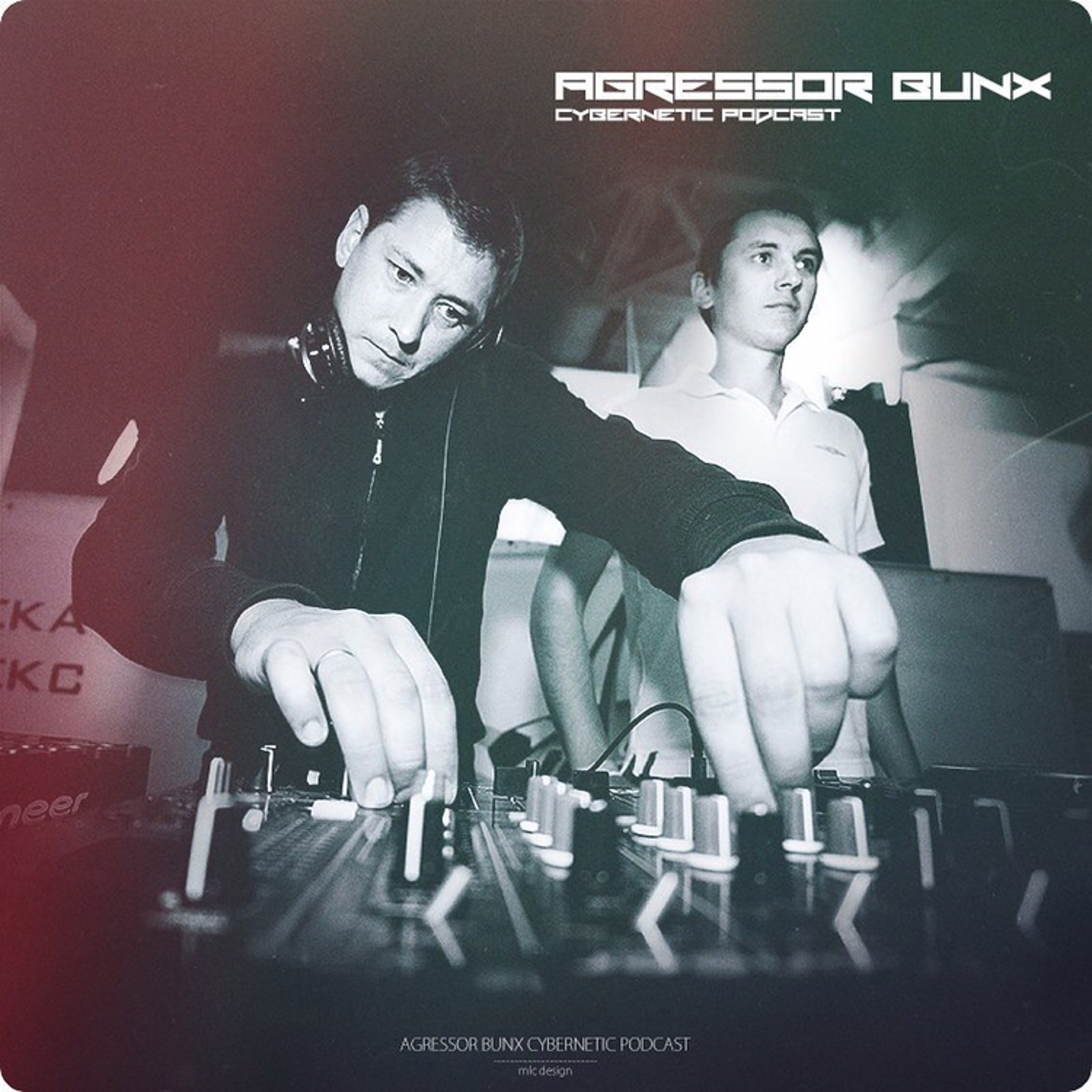 Cybernetic Podcast 002 by Agressor Bunx episode artwork