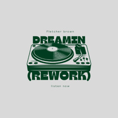 Fletcher Brown - Dreamin (Rework - Free DL)