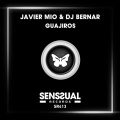 Javier Mio - Dj Bernar - Guajiros (Radio Edit)
