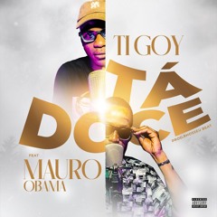 Tigoy -Tá Doce Ft. Mauro Obama.mp3