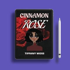 Instant download. Cinnamon Rose Tiffany Moss . Free Copy [PDF]