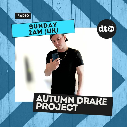 Autumn Drake Project House Party :: Episode 002
