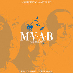Faruk Sabanci & Melek Mosso - Mazeretim Var Asabiyim Ben