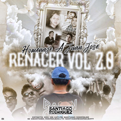 RENACER VOL. 2.0 (EDICIÓN ESPECIAL JUAN JOSÉ)