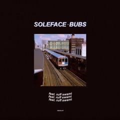 Soleface (feat. Ruff Swami)