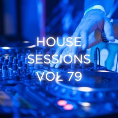 The House Sessions Vol 79